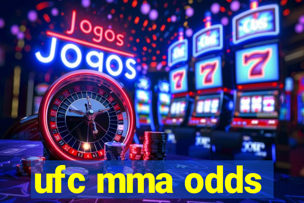 ufc mma odds