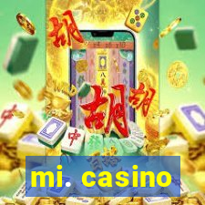 mi. casino