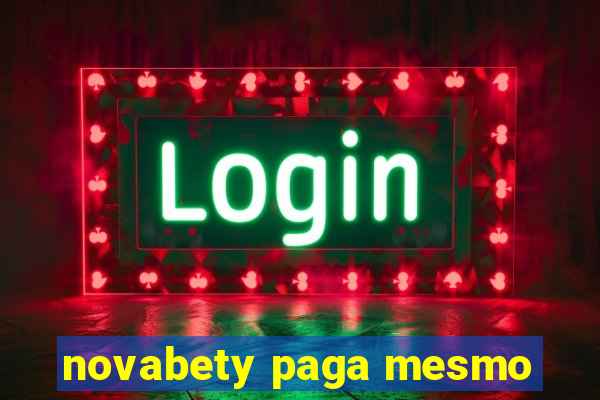 novabety paga mesmo