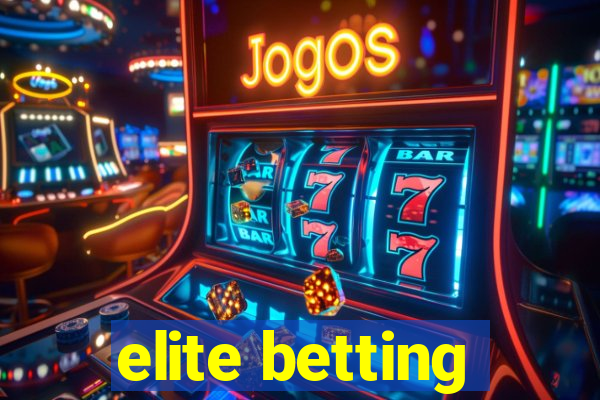 elite betting