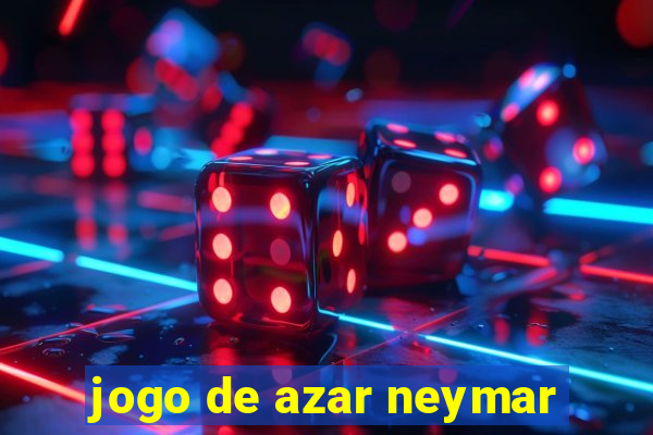 jogo de azar neymar