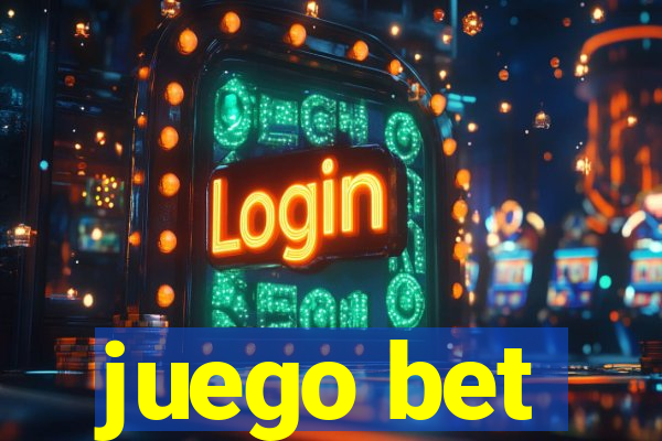 juego bet