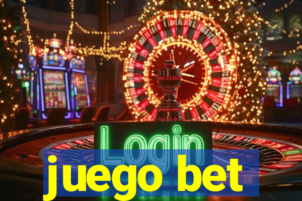 juego bet