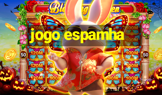 jogo espamha