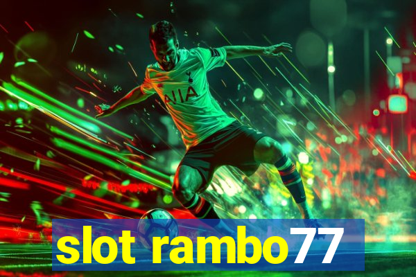 slot rambo77