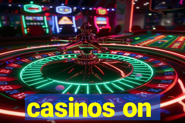 casinos on