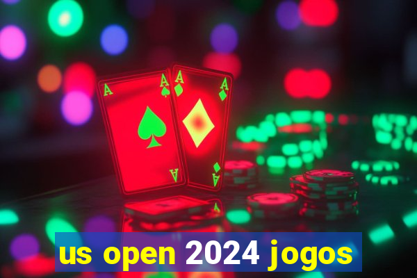 us open 2024 jogos