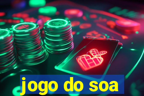 jogo do soa