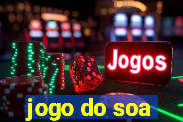 jogo do soa