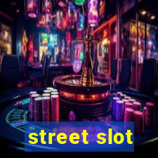 street slot