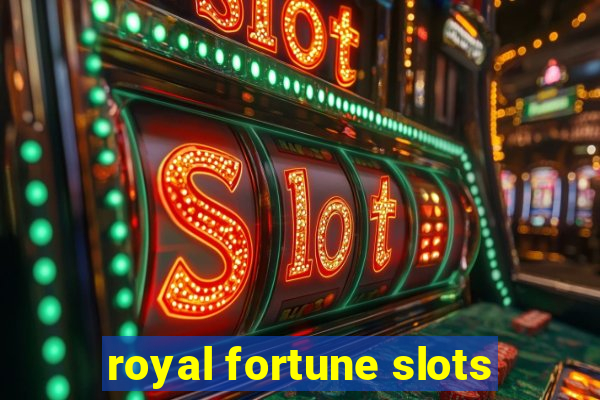 royal fortune slots