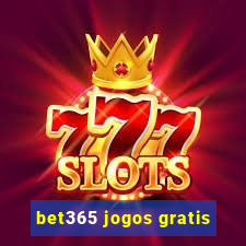 bet365 jogos gratis