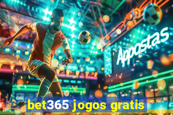 bet365 jogos gratis