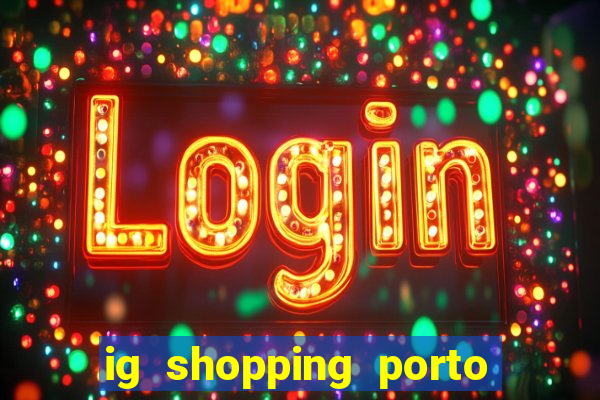 ig shopping porto velho cinema