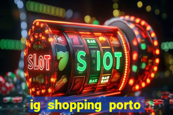 ig shopping porto velho cinema