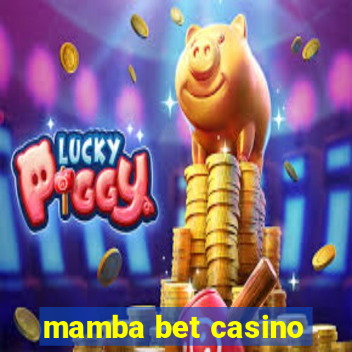 mamba bet casino