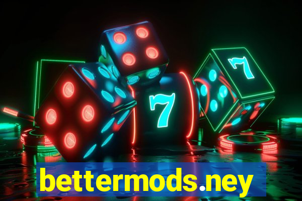 bettermods.ney