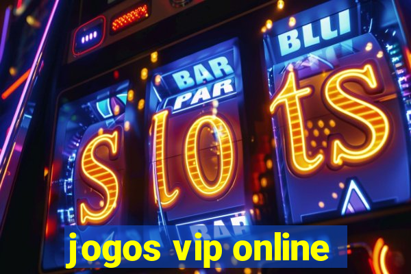 jogos vip online