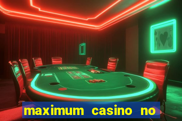 maximum casino no deposit bonus