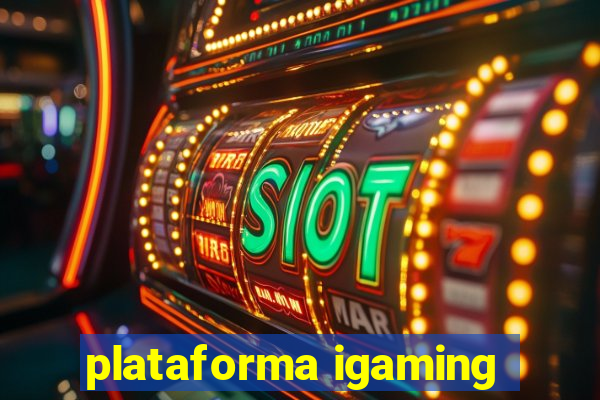 plataforma igaming