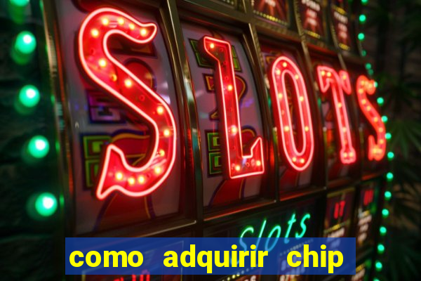 como adquirir chip tim beta