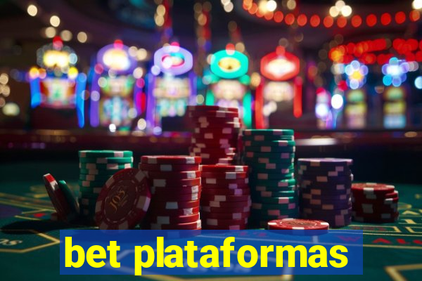 bet plataformas