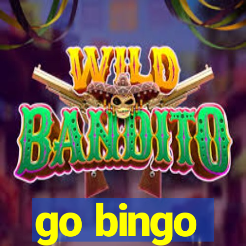 go bingo