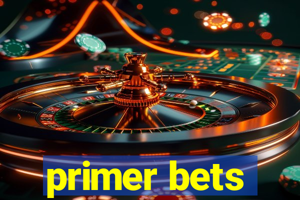 primer bets