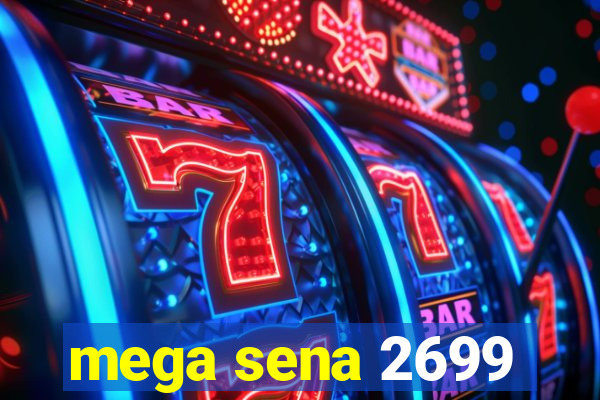 mega sena 2699