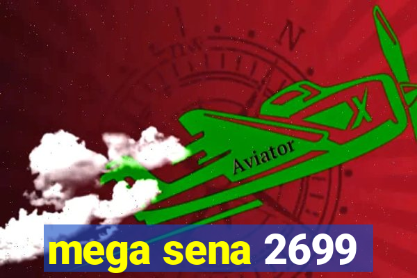 mega sena 2699