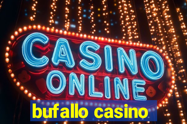 bufallo casino