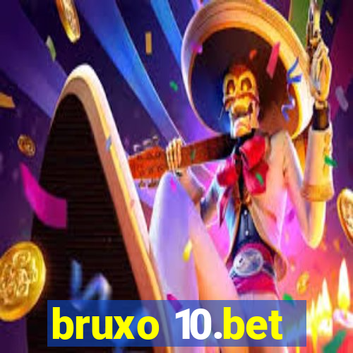 bruxo 10.bet