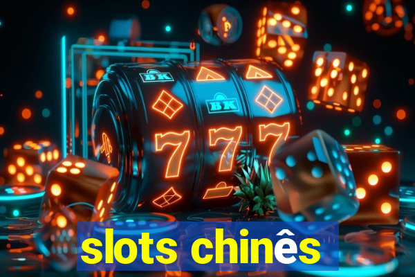 slots chinês