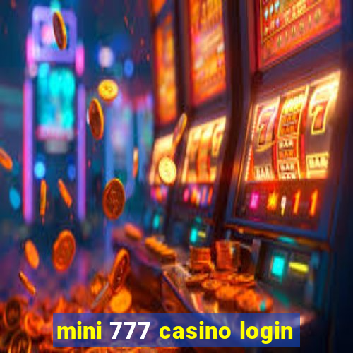 mini 777 casino login