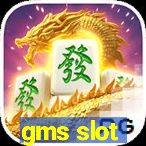 gms slot