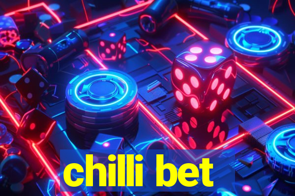 chilli bet