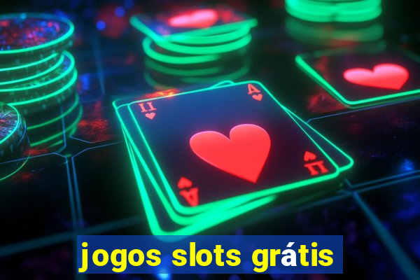 jogos slots grátis