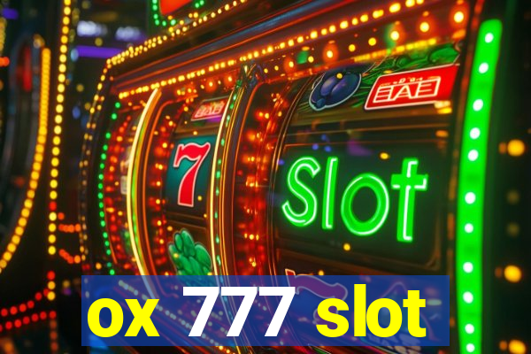 ox 777 slot