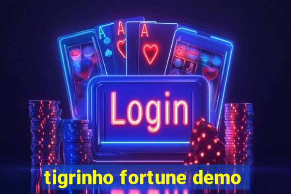 tigrinho fortune demo