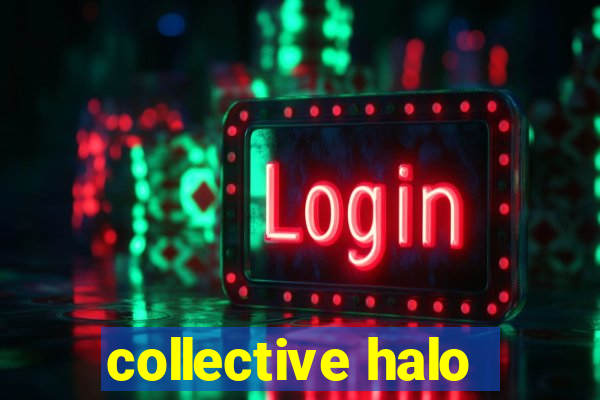 collective halo