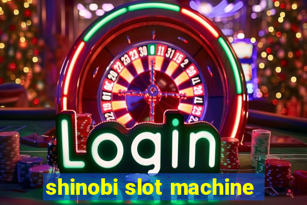 shinobi slot machine