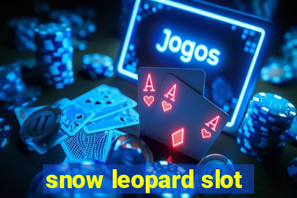 snow leopard slot