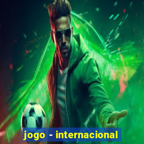 jogo - internacional