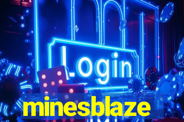 minesblaze