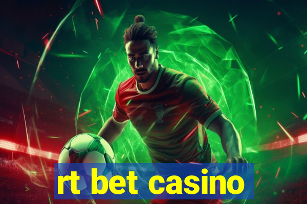 rt bet casino