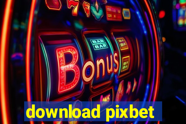 download pixbet