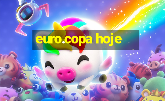 euro.copa hoje