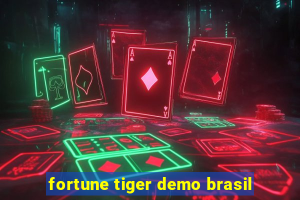 fortune tiger demo brasil