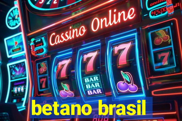 betano brasil