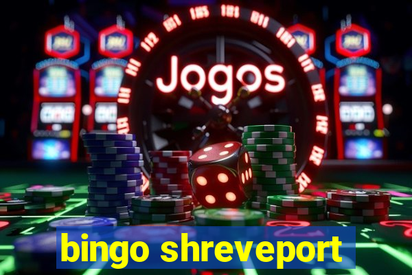 bingo shreveport